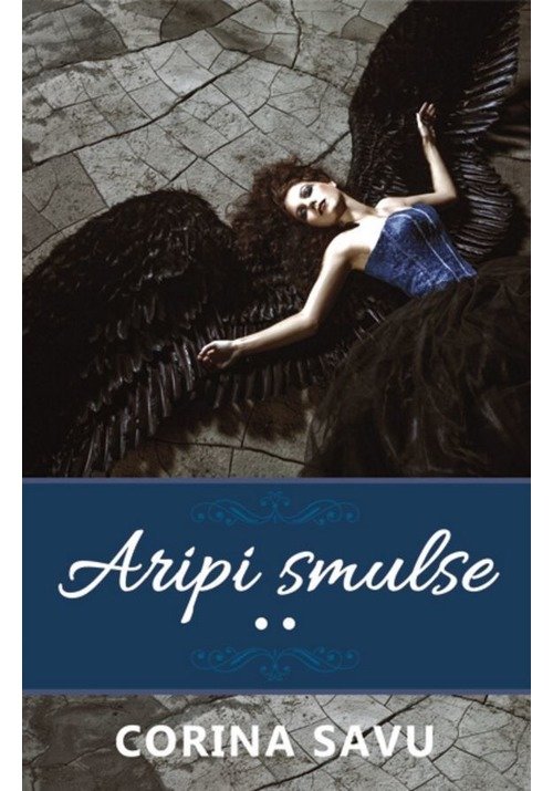 Aripi Smulse (vol. 2)