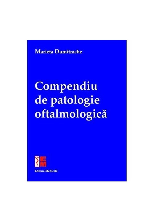 Compendiu de patologie oftalmologică