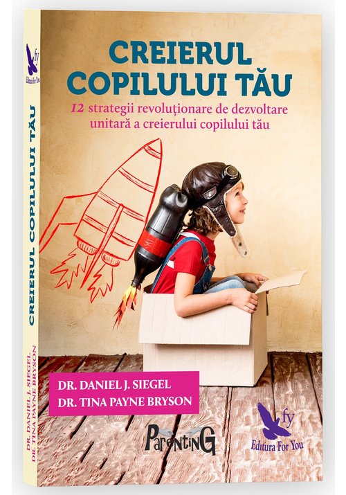 Creierul copilului tau - Daniel J. Siegel Creierul copilului tau - Daniel J. Siegel