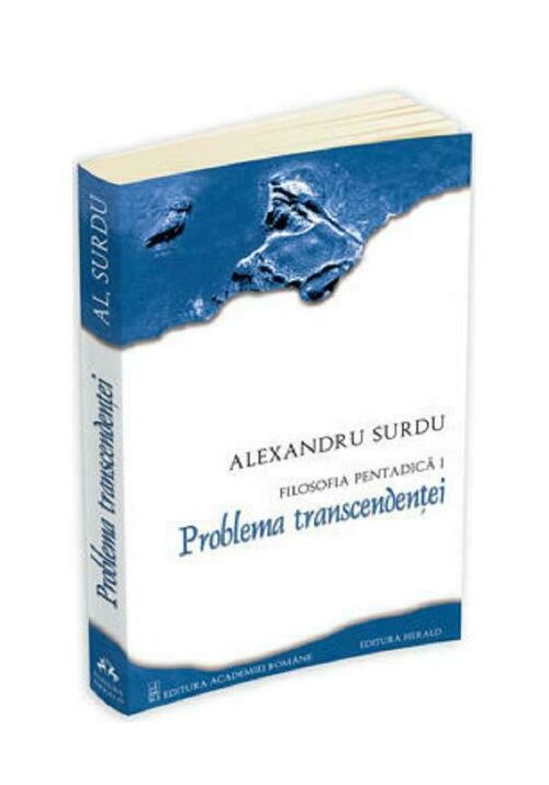 Filosofia pentadica, vol. i - problema transcendentei