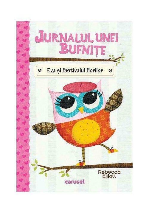 Jurnalul unei bufnite: Eva si festivalul florilor