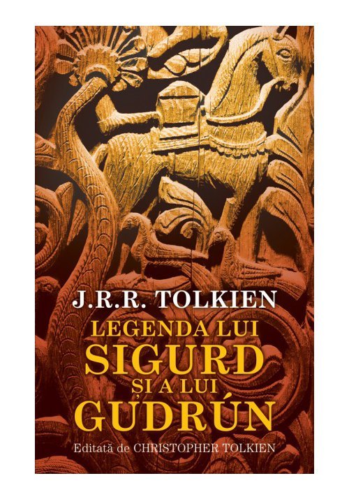 Legenda lui Sigurd şi a lui Gudrun - J.R.R. Tolkien