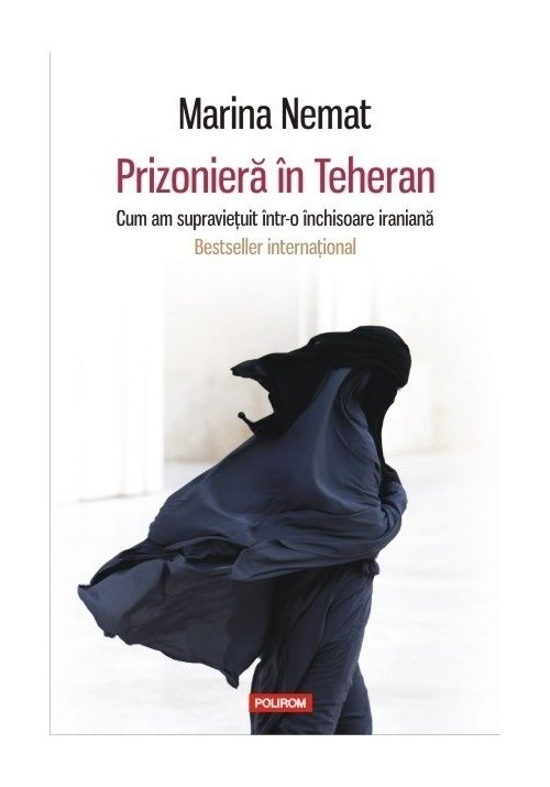 Prizoniera in Teheran. Cum am supravietuit intr-o inchisoare iraniana imagine librex.ro 2021