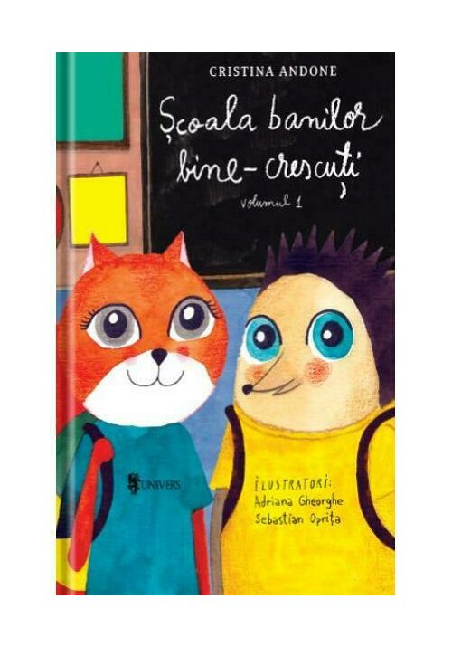 Scoala banilor bine-crescuti – volumul I
