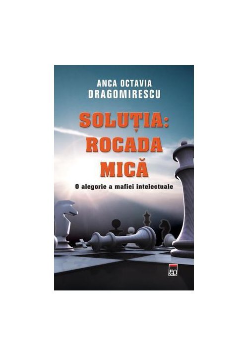 Solutia: Rocada mica. O alegorie a mafiei intelectuale