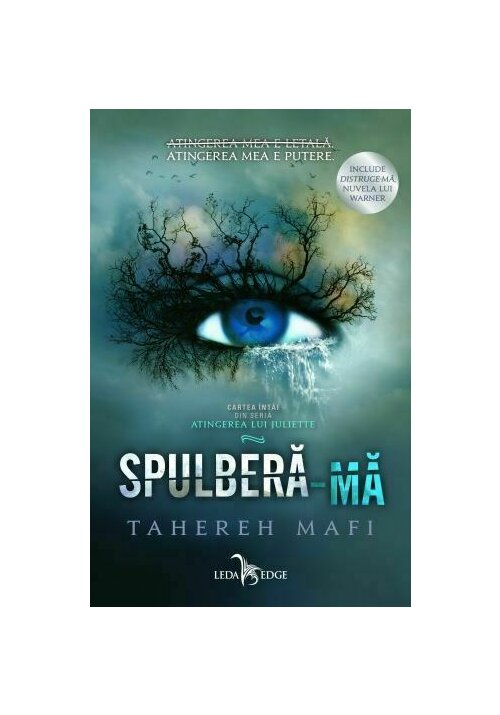 Spulbera-ma, atingerea lui juliette, vol. 1