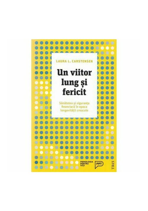 Un viitor lung si fericit